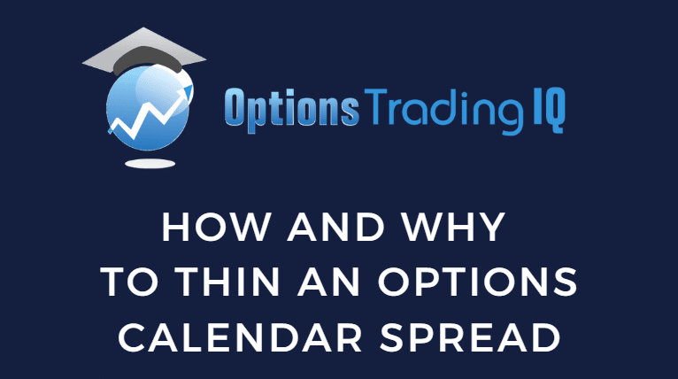 How to thin an option calendar spread explained