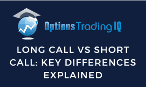 Long Call vs Short Call