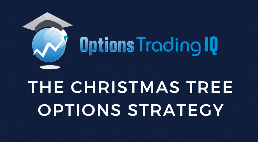 The Christmas Tree Options Strategy
