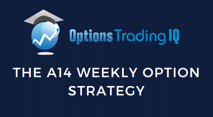The A14 Weekly Option Strategy