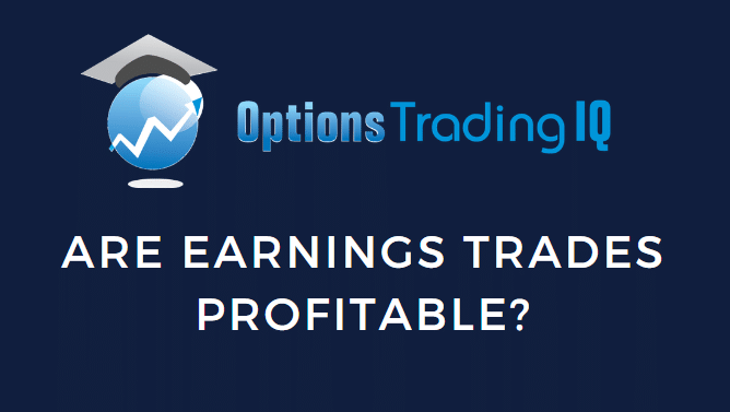 are earnings trades profitable