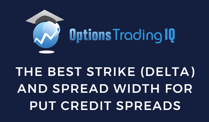 best delta for put credit spreads