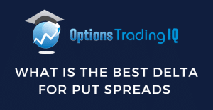 best delta for put spreads