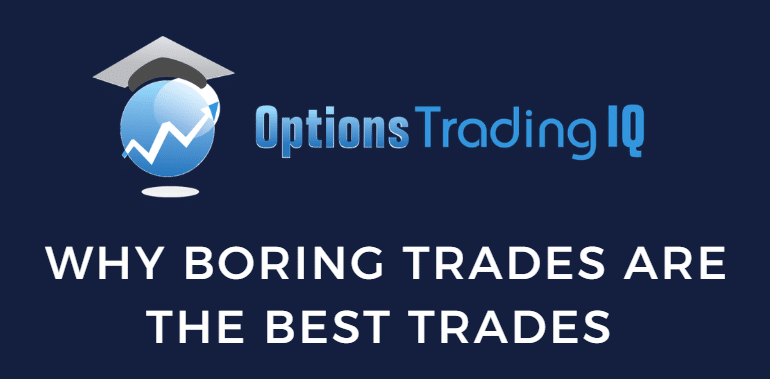 boring options trades