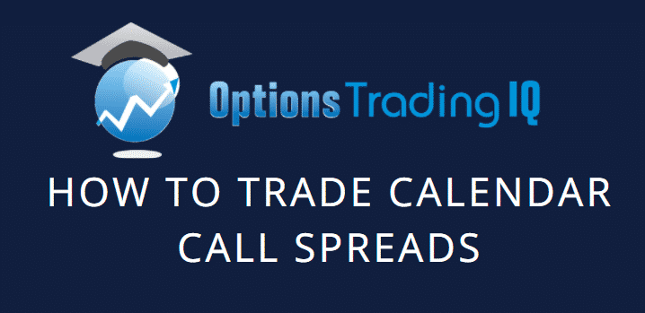Call Calendar Spread Options Trading Guide