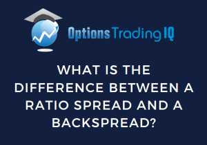 difference between a ratio spread and a backspread