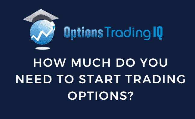 how much do you need to start trading options