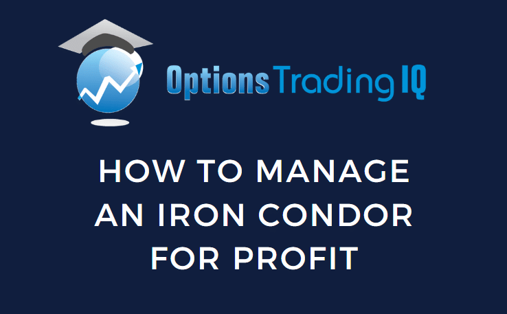 how to manage an iron condor