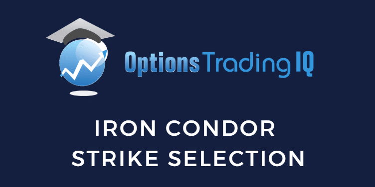 iron condor strike selection