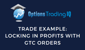 locking in profits with GTC orders
