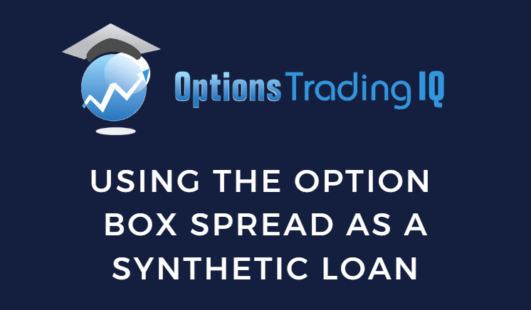 option box spread synthetic loan