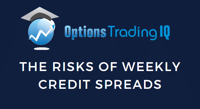 risks of weekly credit spreads