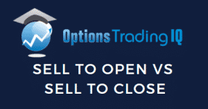 sell to open vs sell to close