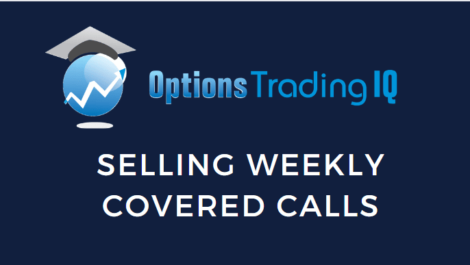 selling weekly covered calls