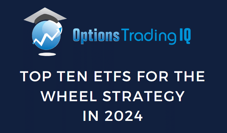 top ten ETFs for the wheel