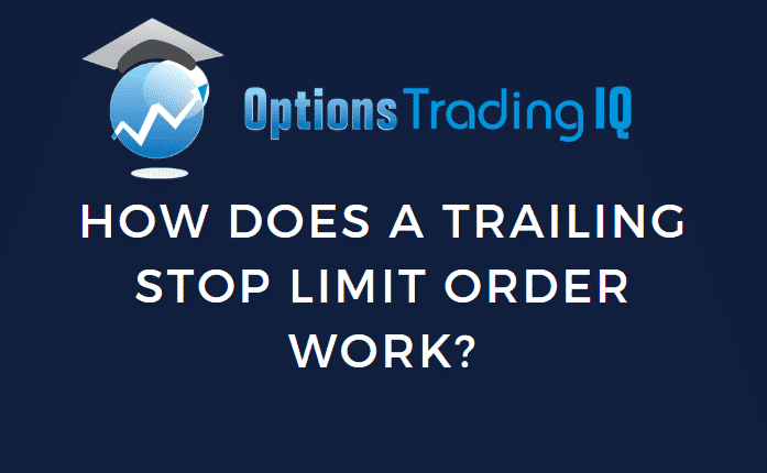 how-does-a-trailing-stop-limit-order-work