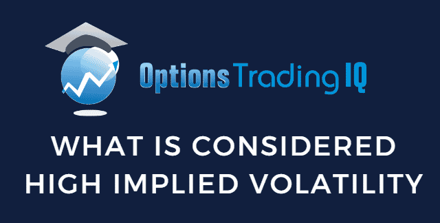 what is considered high implied volatility