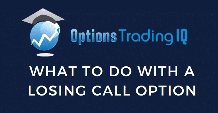 what to do with a losing call option